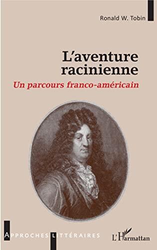 L'Aventure Racinienne: Un Parcours Franco-Américain