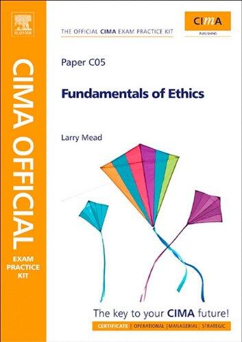 Cima Official Exam Practice Kit Fundamentals of Ethics, Corporate Governance & Business Law