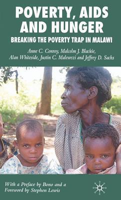 Poverty, AIDS and Hunger: Breaking the Poverty Trap in Malawi