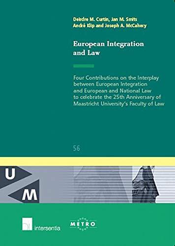 European Integration and Law: Four Contributions on the Interplay Between European Integration