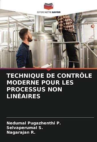 Technique de Contrôle Moderne pour les Processus Non Linéaires