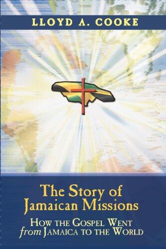 The Story of Jamaican Missions: How the Gospel Went From Jamaica to the World