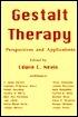 Gestalt Therapy Perspectives and Applications