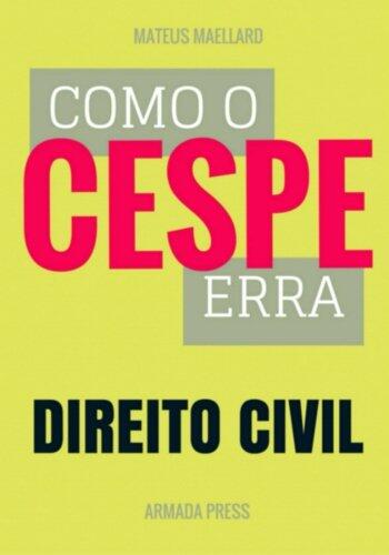 Como o Cespe erra: Direito Civil (Teste-A-Prova)