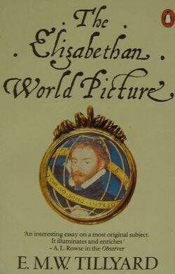 The Elizabethan World Picture