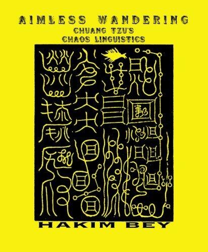 Aimless Wanderings: Chuang Tzu's Chaos Linguistics