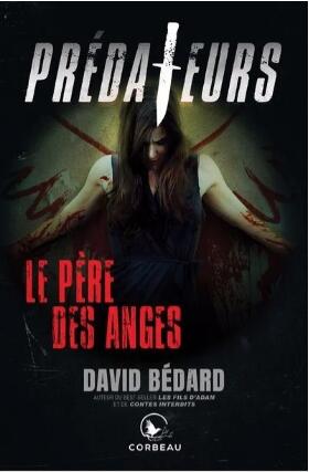 Prédateurs: Le père des anges