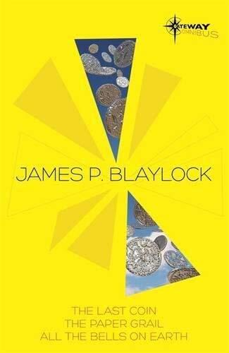 SF Gateway Omnibus: The Last Coin, The Paper Grail, All The Bells on Earth