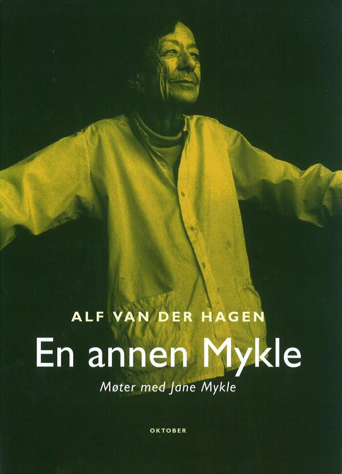 En annen Mykle: Møter med Jane Mykle