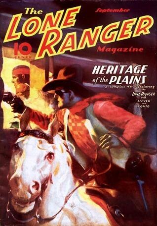 The Lone Ranger Magazine - Heritage of the Plains - September 1937