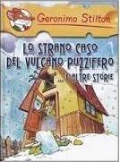 Lo strano caso del vulcano puzzifero... e altre storie