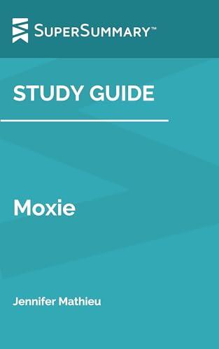 Study Guide: Moxie
