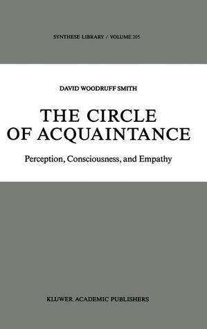 The Circle of Acquaintance: Perception, Consciousness, and Empathy