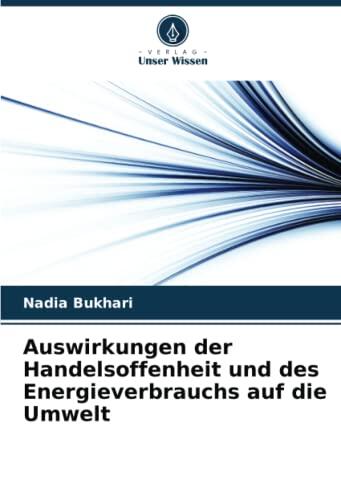 Auswirkungen der Handelsoffenheit und des Energieverbrauchs auf die Umwelt