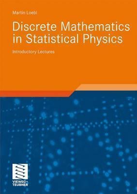 Discrete Mathematics in Statistical Physics: Introductory Lectures