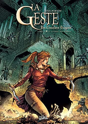 La Geste des Chevaliers Dragons T25 : La Guerre des ombres