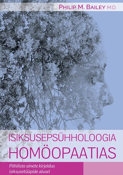 Isiksuse-psühholoogia homöopaatias. Põhiliste ainete kirjeldus isiksusetüüpide alusel