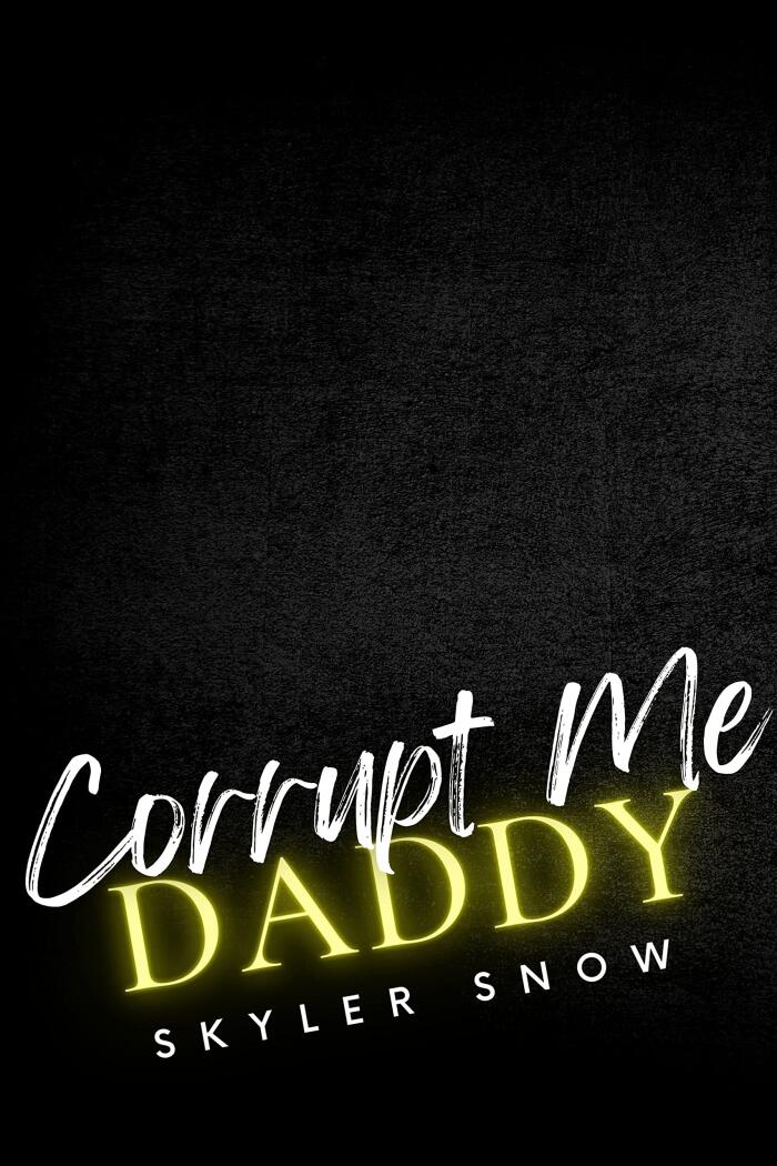 Corrupt Me Daddy