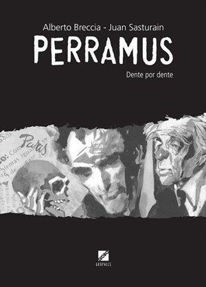 Perramus: 4. Dente por dente