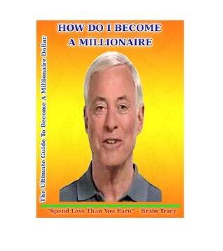 HOW DO I BECOME A MILLIONAIRE! The Ultimate Guide To Become A Millionaire