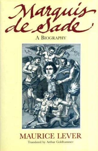 Marquis de Sade: A Biography