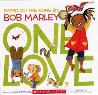 One Love: Based on the Song by Bob Marley