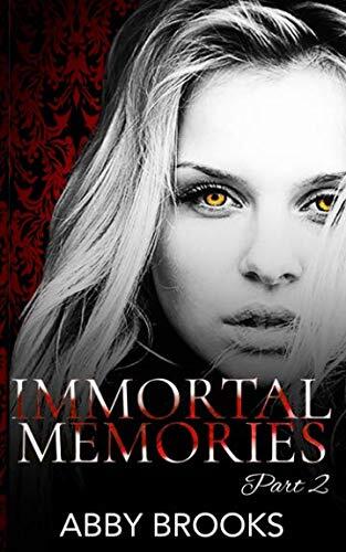 Immortal Memories: Part 2