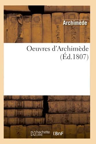 Oeuvres d'Archimède (Éd.1807) (Sciences)