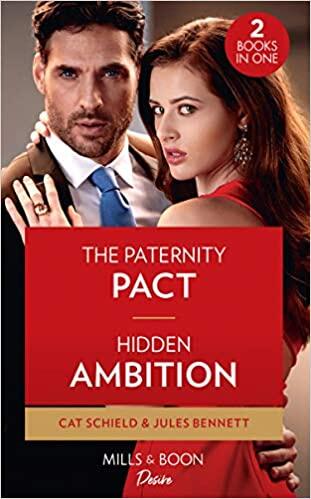 The Paternity Pact (Texas Cattleman's Club: Rags to Riches #3) / Hidden Ambition