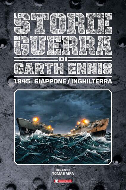 Le Storie di Guerra di Garth Ennis Vol. 6: 1945: Giappone/Inghilterra