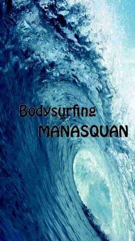 BODYSURFING MANASQUAN