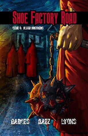 Shoe Factory Road: Blood Brothers