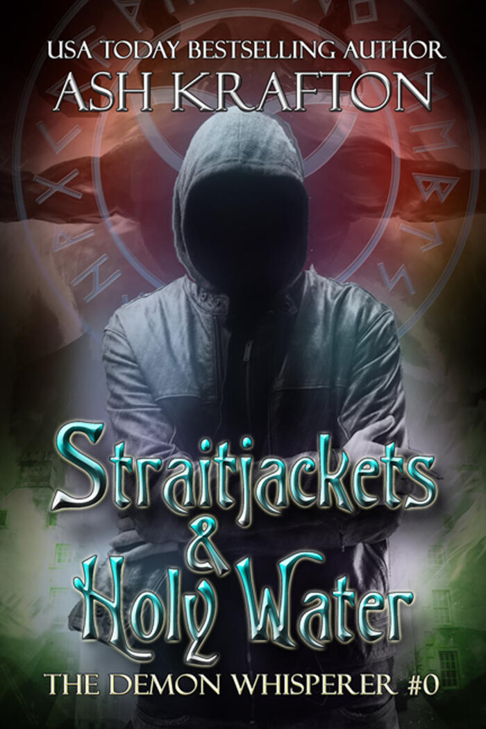 Straitjackets & Holy Water: The Demon Whisperer #0