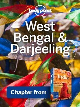 Lonely Planet West Bengal: Chapter from India Travel Guide