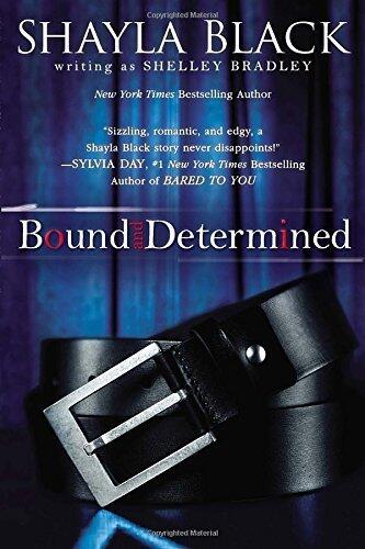Bound and Determined by Black, Shayla(October 1, 2013) Paperback