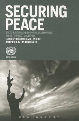 Securing Peace: State-building and Economic Development in Post-conflict Countries