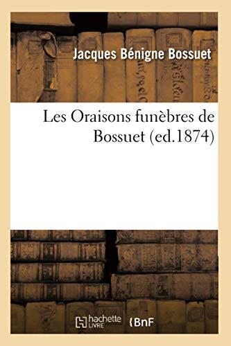 Les Oraisons Funèbres De Bossuet