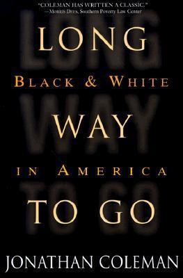 Long Way to Go: Black and White in America