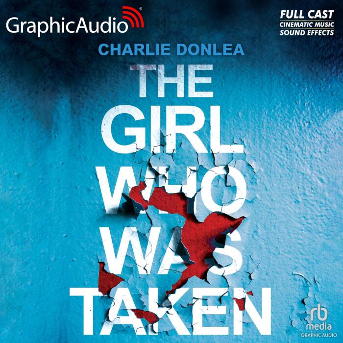 The Girl Who Was Taken [Dramatized Adaptation]