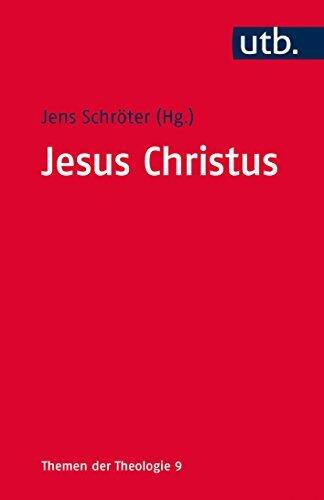 Jesus Christus (Themen der Theologie 9)