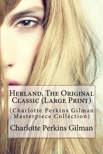 Herland, the Original Classic: