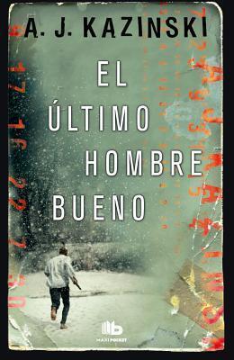 El último hombre bueno / The Last Good Man