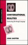 Conversational Realities: Constructing Life through Language