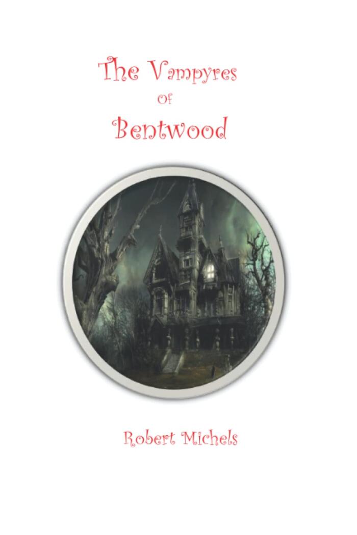 The Vampyres of Bentwood