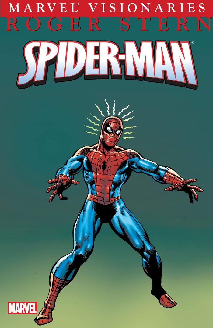 Spider-Man Visionaries: Roger Stern Vol. 1 (Peter Parker, The Spectacular Spider-Man