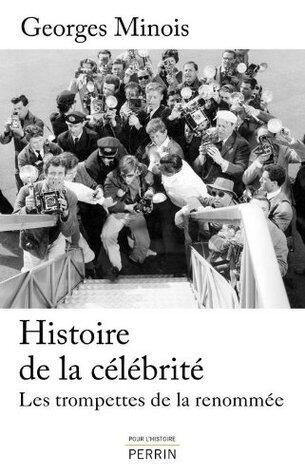 Histoire de la célébrité (POUR HISTOIRE)