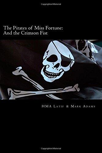 The Pirates of Miss Fortune: And the Crimson Fist
