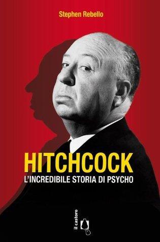Hitchcock: L'incredibile storia di Psycho
