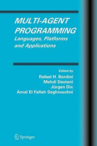 Multi-Agent Programming (Languages, Platforms and Applications)