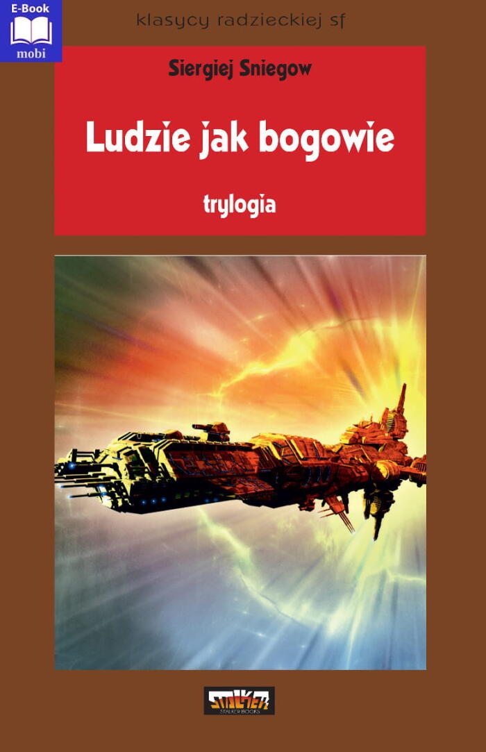 Ludzie jak bogowie. Trylogia